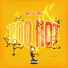 Queen Key - Too Hot (Street) - Single